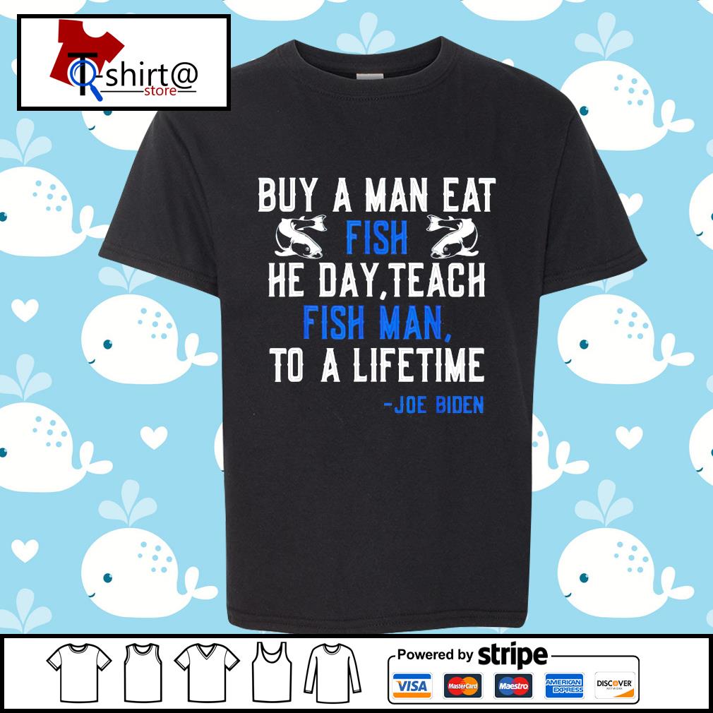 Biden buy a man eat fish shirt Tshirt AT store