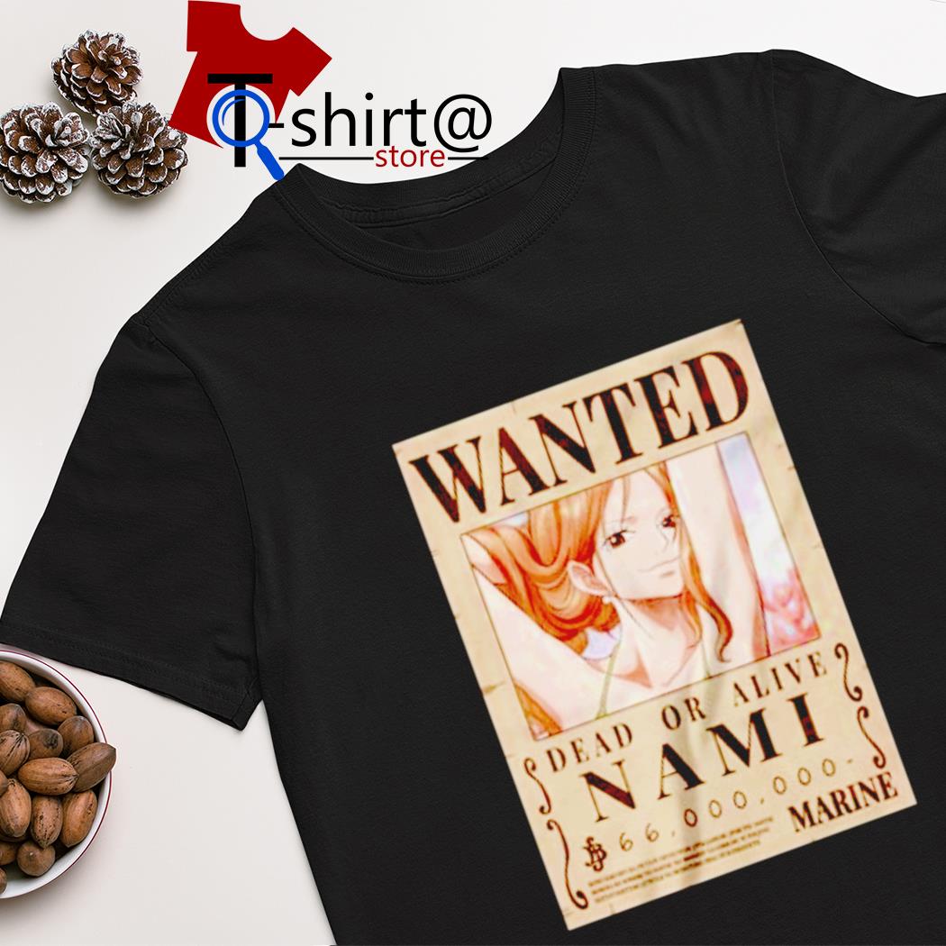 Nami Wanted Poster One Piece shirt