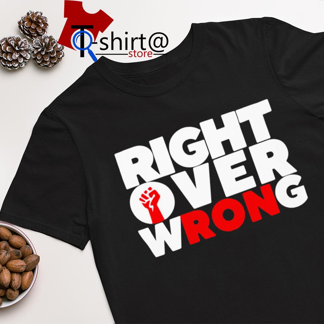 Right over wrong shirt