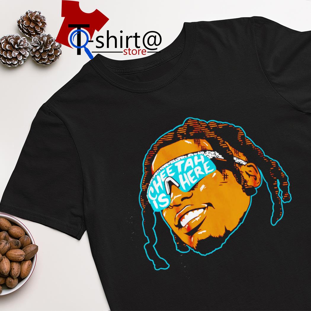 Tyreek Hill cheetah is here Miami Dolphins shirt
