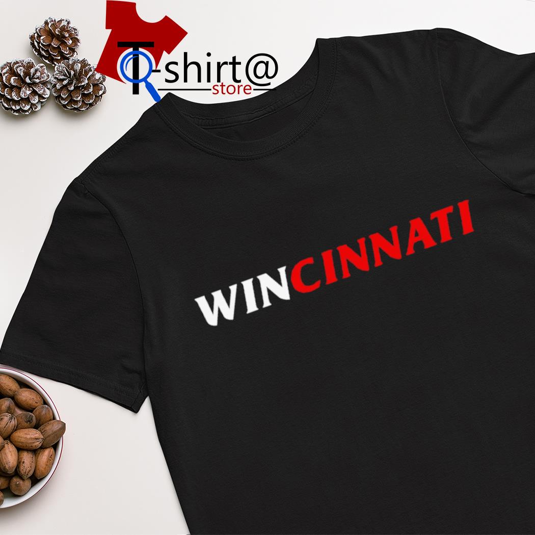 Win Cinnati shirt