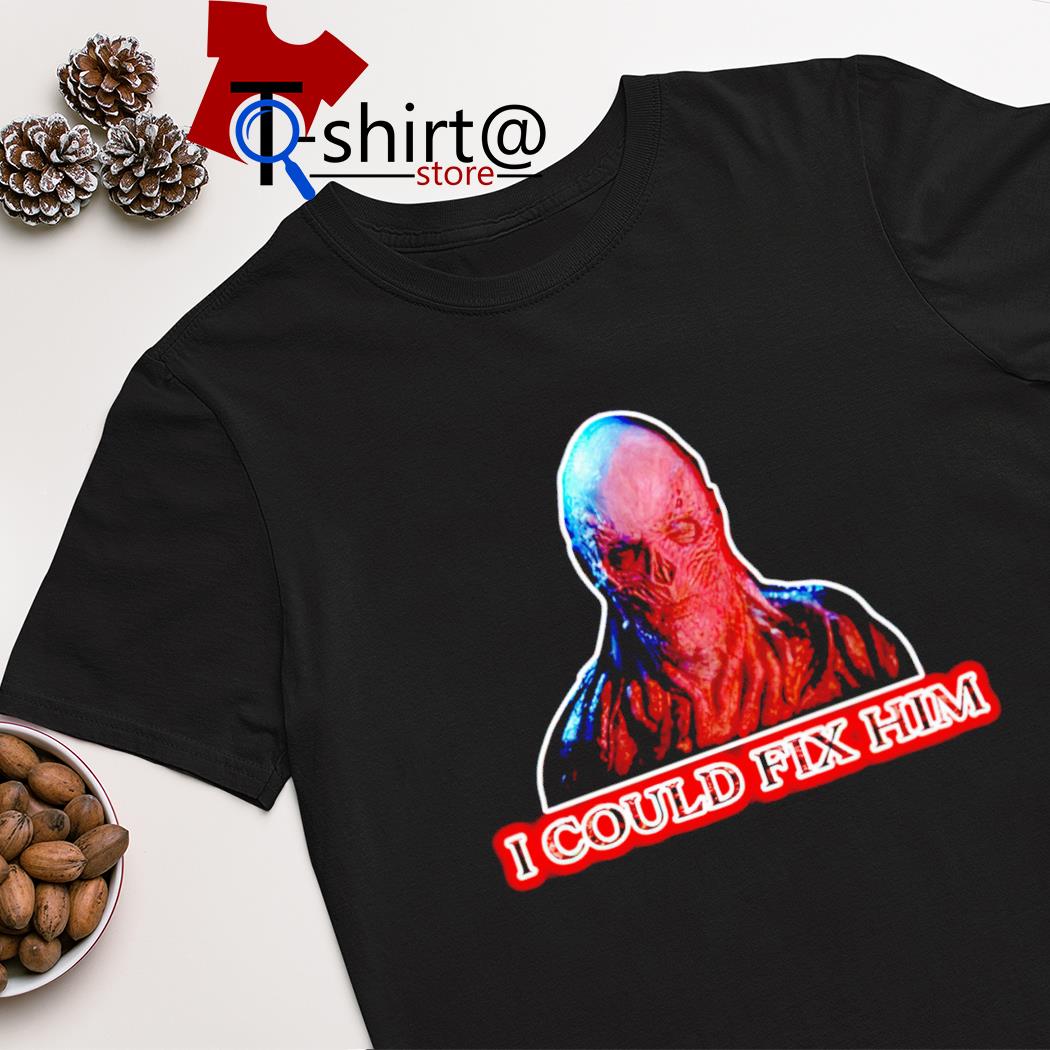 Vecna i could fix him shirt