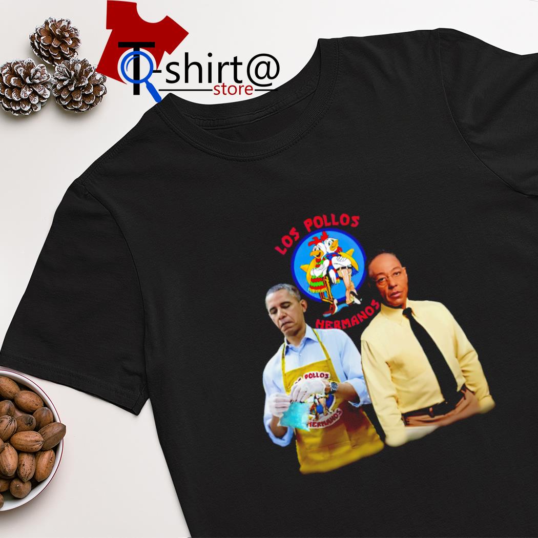 Barack Obama and Gus Fring Los Pollos Hermanos shirt