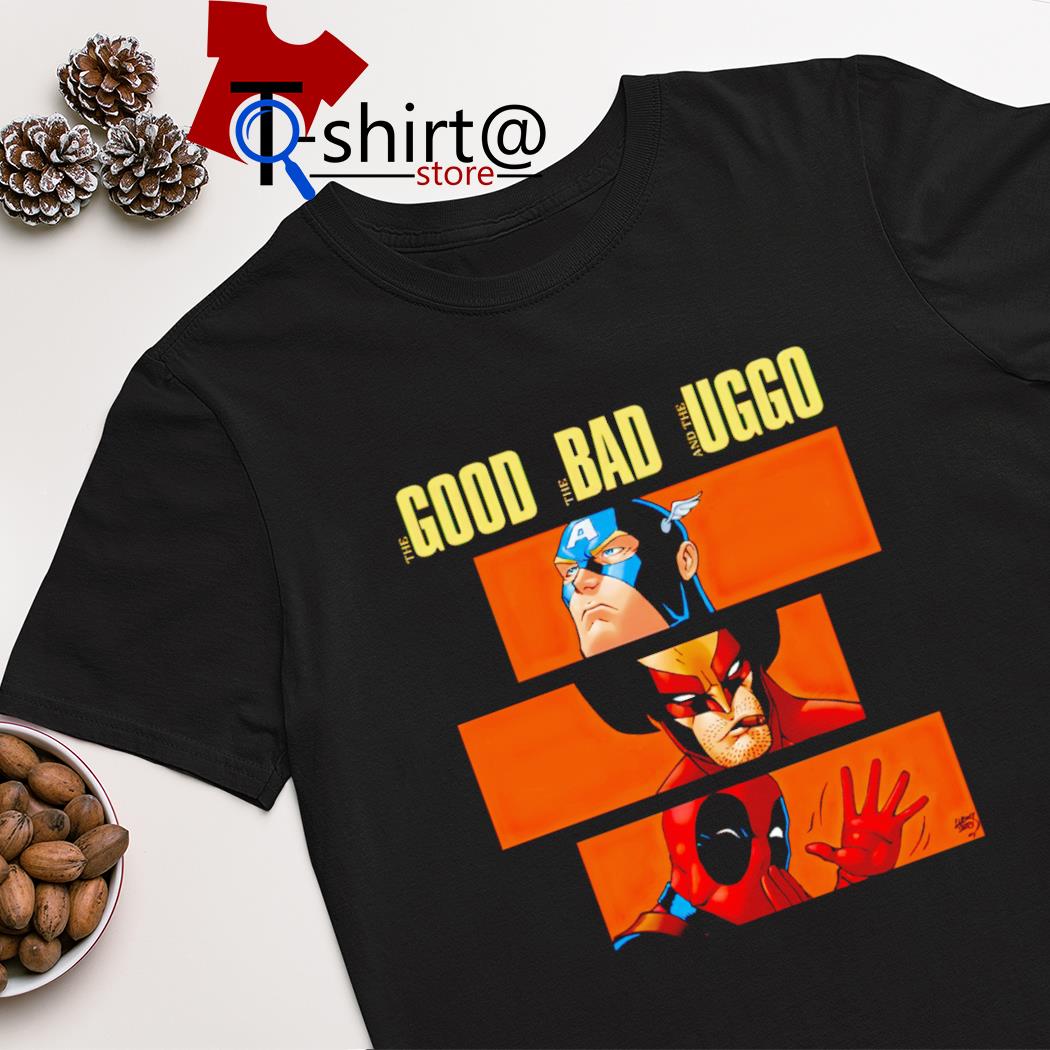 Captain America good Wolverine the bad and Deadpool the uggo shirt