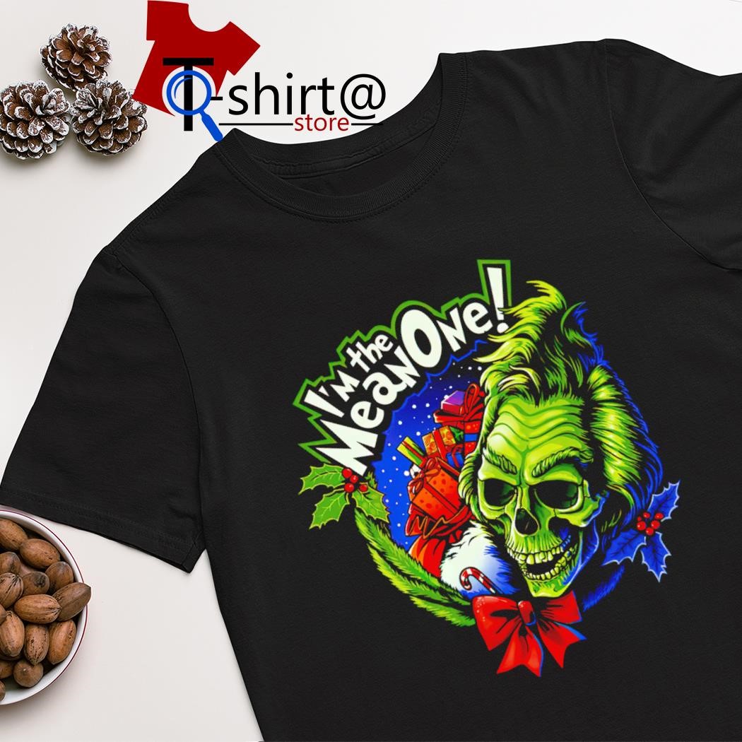 Best the Grinch skull I'm the mean one Christmas shirt
