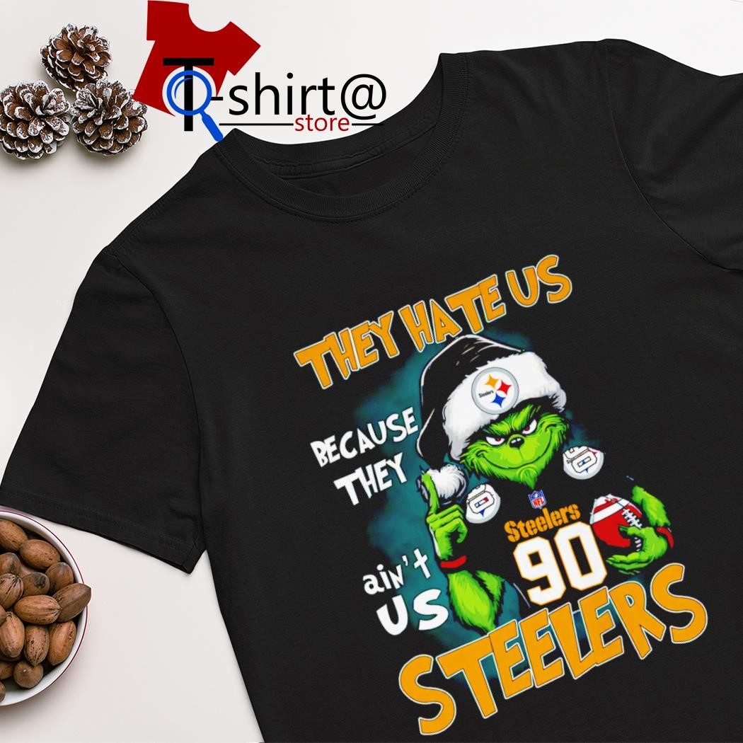 Best the Grinch they hate us Pittsburgh Steelers shirt