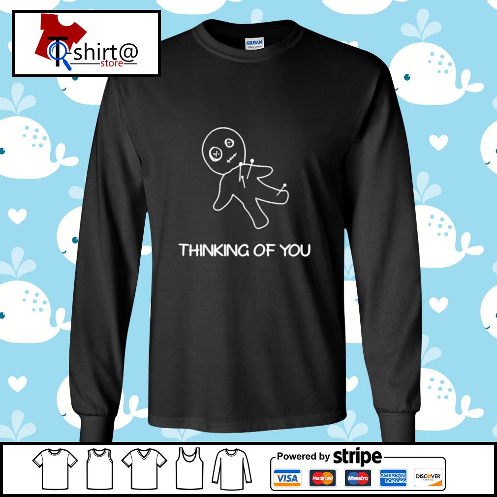 thinking of you voodoo doll t shirt