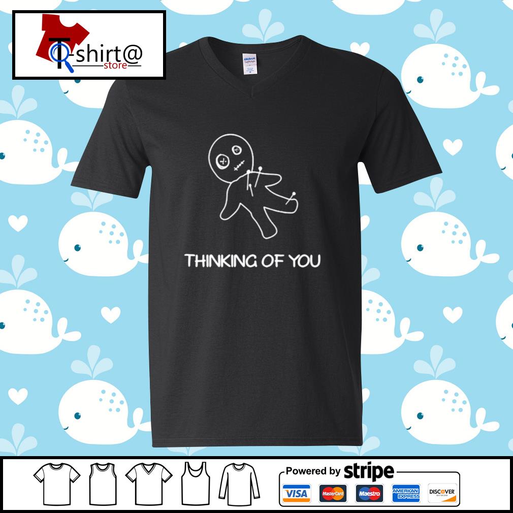 thinking of you voodoo doll t shirt